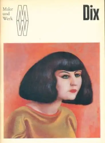 Buch: Otto Dix, Schmidt, Diether. Maler und Werk, 1977, Verlag der Kunst
