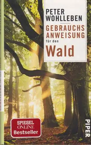 Buch: Gebrauchsanweisung für den Wald, Wohlleben, Peter, 2018, Piper