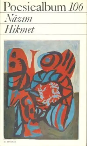 Buch: Poesiealbum 106, Hikmet, Nazim. Poesiealbum, 1976, Verlag Neues Leben