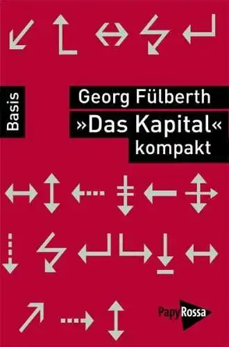 Buch: Das Kapital kompakt, Fülberth, Georg, 2011, PapyRossa Verlag