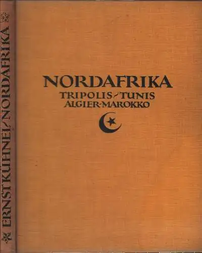 Buch: Nordafrika, Kühnel, Ernst u.a., 1924, Ernst Wasmuth, Orbis Terrarum