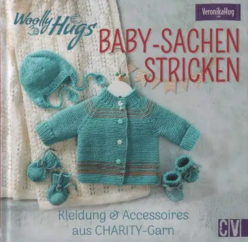 Buch: Woolly Hugs:  Baby-Sachen stricken, Hug, Veronika, 2019