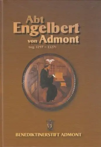 Buch: Abt Engelbert von Admont, Tornascheck, Johann. 1998, Eigenverlag