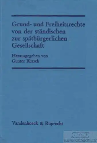 Buch: Grund- und Freiheitsrechte von der ständischen zur... Birtsch, Günter