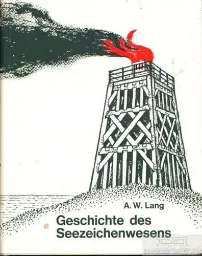 Buch: Entwicklung, Aufbau und Verwaltung des Seezeichenwesens an der... Lang