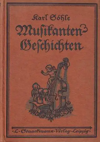 Buch: Musikantengeschichten, Söhle, Karl, 1919, L. Staackmann, gebraucht, gut