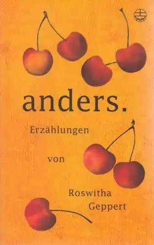 Buch: anders, Geppert, Roswitha. 2003, Evangelische Verlagsanstalt, Erzählungen