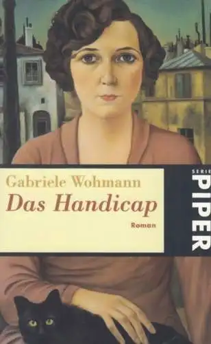 Buch: Das Handicap, Wohmann, Gabriele. Serie Piper, 1998, Piper Verlag, Roman