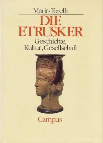 Buch: Die Etrusker, Torelli, Mario. 1988, Campus Verlag, gebraucht, gut