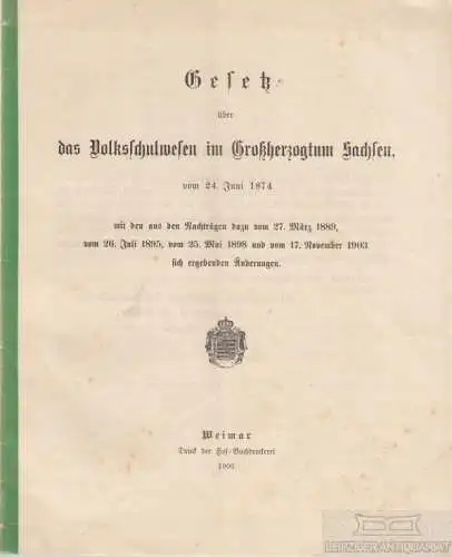 Buch: Gesetz über das Volksschulwesen im Großherzogtum Sachsen vom 24... Rothe