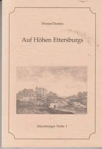 Buch: Auf Höhen Ettersburgs, Deetjen, Werner. Ettersburger Hefte, 1993
