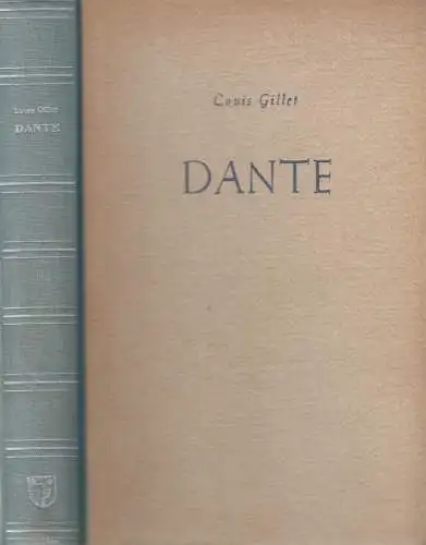 Buch: Dante, Gillet, Louis, 1948, Verlag Hans v. Chamier, gebraucht, gut