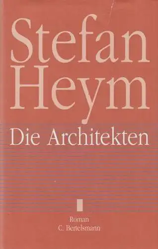 Buch: Die Architekten, Roman. Heym, Stefan, 2000, C. Bertelsmann Verlag