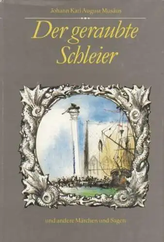Buch: Der geraubte Schleier, Musäus, Johann Karl August. 1989, gebraucht, gut
