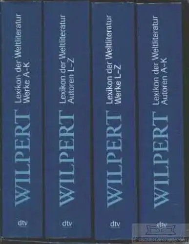 Buch: Lexikon der Weltliteratur, Wilpert, Gero von. 4 Bände, 1997