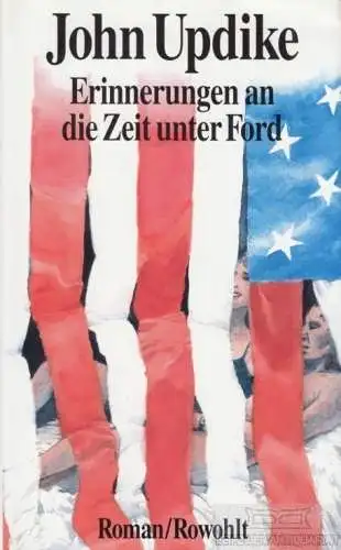 Buch: Erinnerungen an die Zeit unter Ford, Updike, John. 1994, Rowohlt Verlag