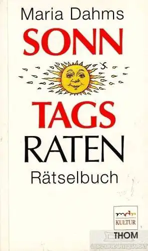 Buch: Sonntagsraten, Dahms, Maria. 1995, Thom Verlag, Rätselbuch, gebraucht, gut