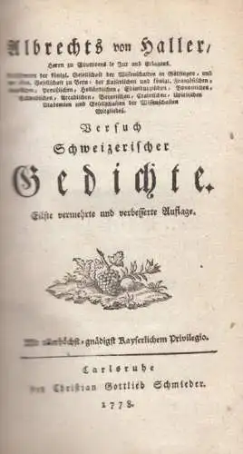 Buch: Albrechts von Haller, ...Versuch Schweizerischer Gedichte, Haller. 1778