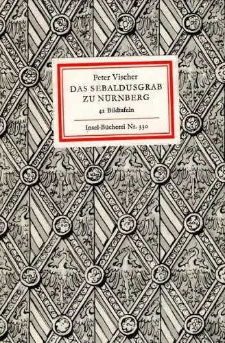 Insel-Bücherei 330, Das Sebaldusgrab zu Nürnberg, Vischer, Peter. 1965