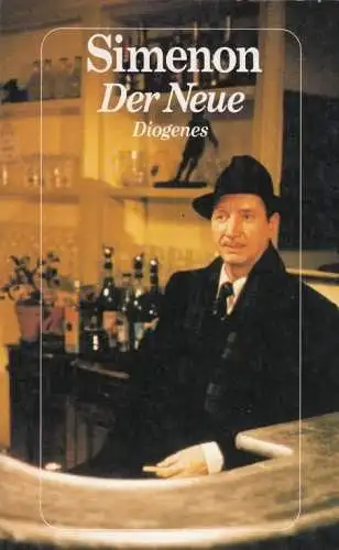 Buch: Der Neue, Simenon, Georges. De te be, 1990, Diogenes Verlag, Roman