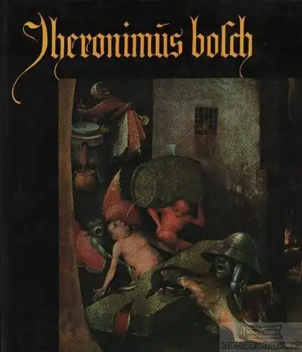 Buch: Jheronimus bosch, Baldass, Ludwig; Heinz, Günther. 1968, gebraucht, gut