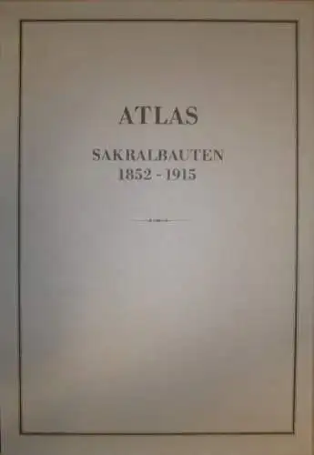 Buch: Atlas Sakralbauten 1852-1915, Berger, Manfred. 1989, gebraucht, gut