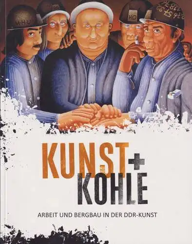 Buch: Kunst und Kohle, Kaiser, Paul, 2018, Sächsisches Industriemuseum