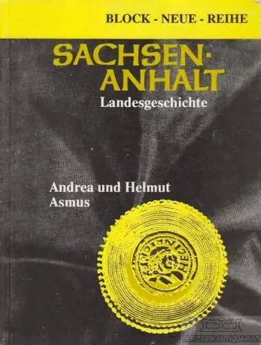 Buch: Sachsen-Anhalt, Asmus, Andrea und Helmut. 1991, Helmuth-Block-Verlag