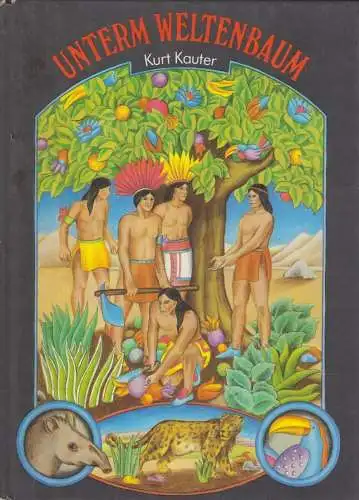 Buch: Unterm Weltenbaum, Kauter, Kurt. 1987, Der Kinderbuchverlag
