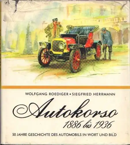 Buch: Autokorso 1886 bis 1936, Roediger, Wolfgang / Herrmann, Siegfried. 1976
