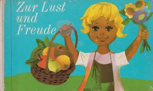 Buch: Zur Lust und Freude, Sewart, Liselotte, 1970, Abel & Müller Verlag