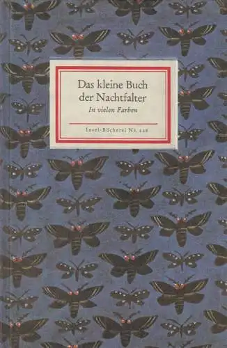 Insel-Bücherei 226: Das kleine Buch der Nachtfalter. 1985, Insel-Verlag