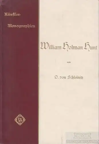 Buch: William Holman Hunt, Schleinitz, O. v. Künstler-Monographien, 1907