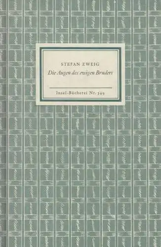 Insel-Bücherei 349: Die Augen des ewigen Bruders, Zweig, Stefan. 1990