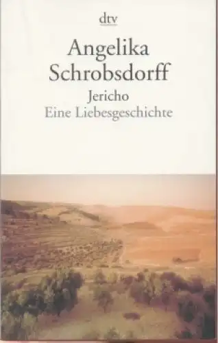 Buch: Jericho, Schrobsdorff, Angelika. Dtv, 1998, Deutscher Taschenbuch V 115521