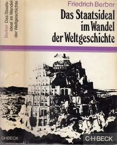 Buch: Das Staatsideal im Wandel der Weltgeschichte, Berber, Friedrich. 1973