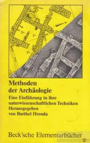 Buch: Methoden der Archäologie, Hrouda, Barthel. Beck'sche Elementarbücher, 1978