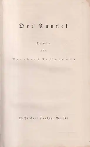 Buch: Der Tunnel, Roman, Bernhard, Kellermann, 1926, S. Fischer Verlag