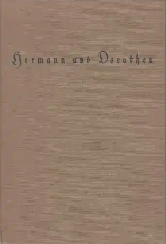 Buch: Hermann und Dorothea, Goethe, Johann Wolfgang von. 1922, gebraucht, gut