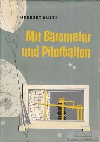 Buch: Mit Barometer und Pilotballon, Butze, Herbert. 1952, Der Kinderbuchverlag