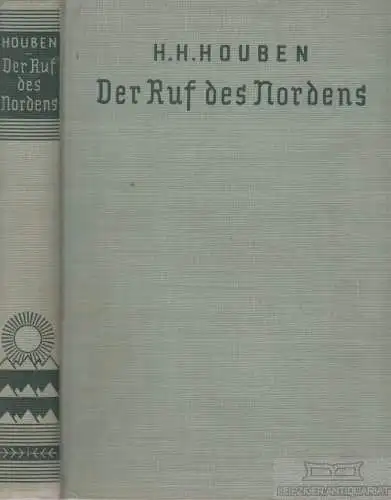 Buch: Der Ruf des Nordens, Houben, H. H. 1931, Koehler und Amelang