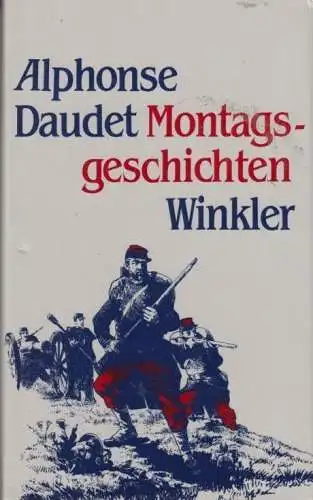 Buch: Montagsgeschichten, Daudet, Alphonse. Reihe Winkler, 1981, Winkler Verlag