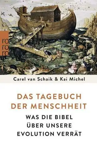 Buch: Das Tagebuch der Menschheit, Michel, Kai u.a., 2018, Rowohlt Verlag