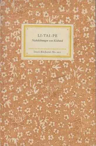 Insel-Bücherei 201, Li-Tai-Pe, Li-Tai-Pe. 1959, Insel-Leipzig, gebraucht, gut