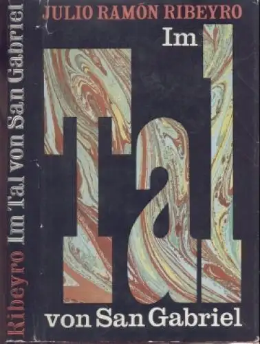 Buch: Im Tal von San Gabriel, Ribeyro, Julio Ramón. 1973, Verlag Volk und Welt