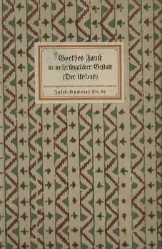 Insel-Bücherei 61, Goethes Faust in ursprünglicher Gestalt, Goethe.