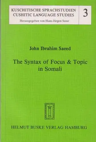 Buch: The Syntax of Focus & Topic in Somali, Saeed, John Ibrahim, 1984, Buske