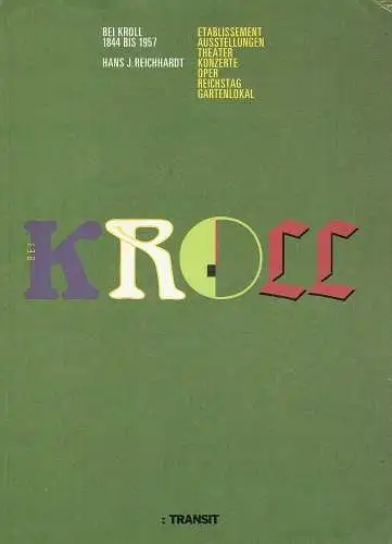 Buch: ... bei Kroll 1844 bis 1957, Reichhardt, Hans J. 1988, Transit