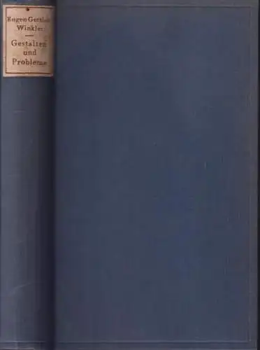 Buch: Gestalten und Probleme, Winkler, Eugen Gottlob, 1937, Karl Rauch Verlag