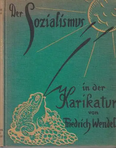 Buch: Der Sozialismus in der Karikatur, Wendel, Friedrich, 1924, Dietz Nachf.